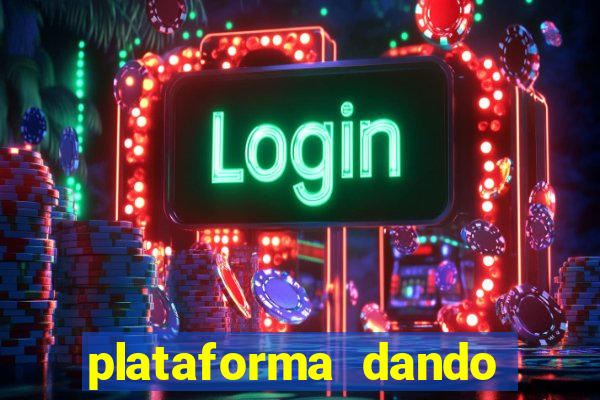 plataforma dando bonus de cadastro